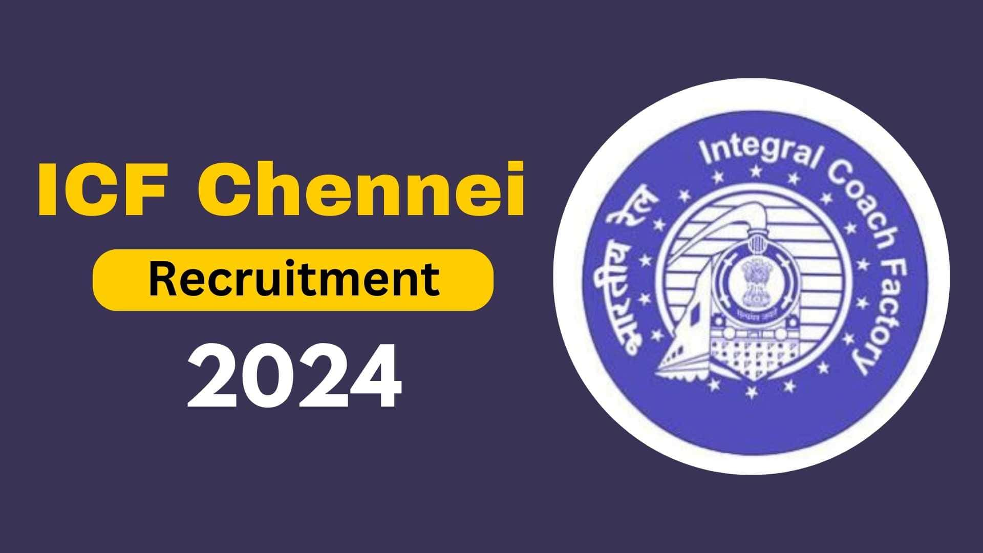 ICF Chennai Recruitment